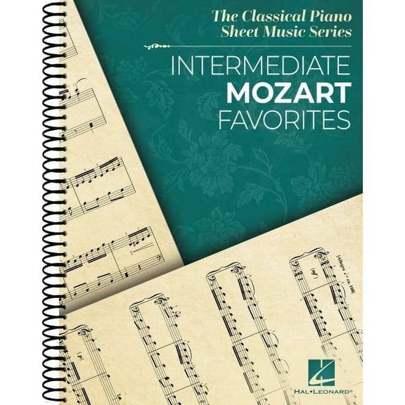 Intermediate Mozart Favorites: The Classical Piano Sheet Music Series, (Spiral-Bound)