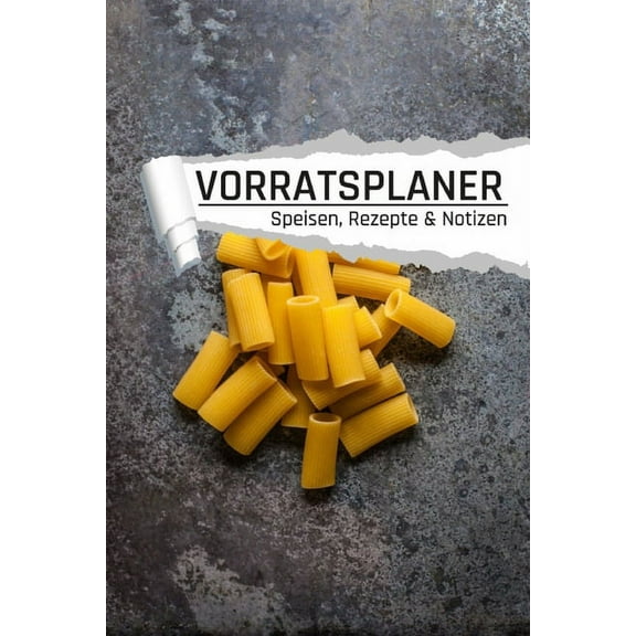 Vorratsplaner: Vorräte einlagern Notreserven planen I Praktische Liste für Hamsterkäufe I Nudeln (Paperback)