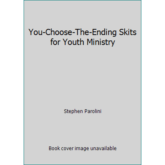 Pre-Owned You-Choose-The-Ending Skits for Youth Ministry (Paperback) 1559456272 9781559456272