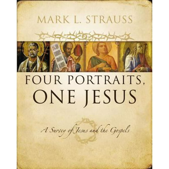 Pre-Owned Four Portraits, One Jesus: A Survey of Jesus and the Gospels (Hardcover) 031022697X 9780310226970