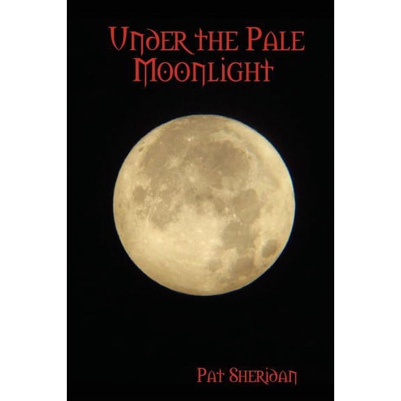 Under the Pale Moonlight