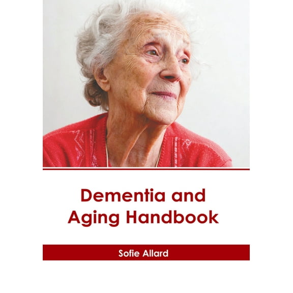 Dementia and Aging Handbook (Hardcover)