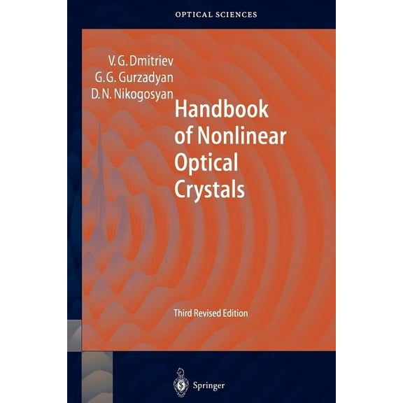 Springer Optical Sciences Handbook of Nonlinear Optical Crystals, Book 64, (Paperback)