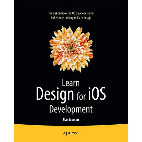 Learn Design for IOS Development, (Paperback)