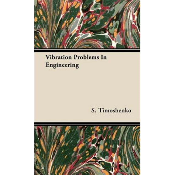 Pre-Owned Vibration Problems in Engineering