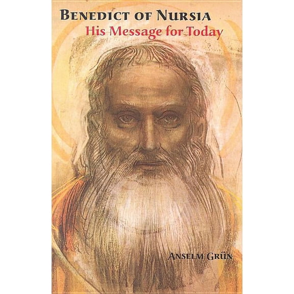 Benedict Of Nursia : His Message for Today (Paperback)
