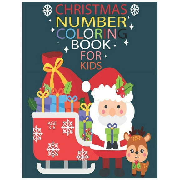 Christmas Number Coloring Book for Kids Age 3-6: numbers to learn and color in a Christmas themed christmas Gift (Paperback)
