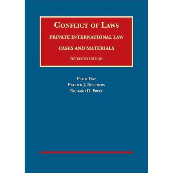 Conflict of Laws, Private International Law, Cases and Materials
