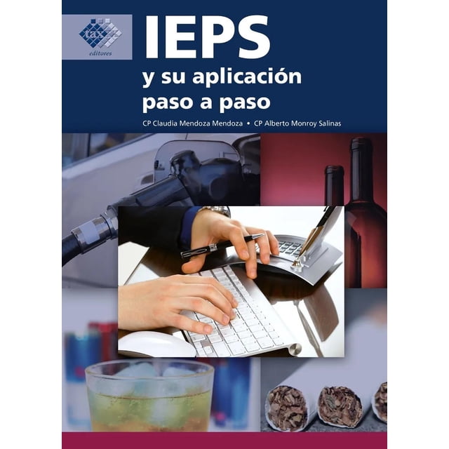 IEPS y su Aplicación Paso a Paso Tax 9786074409000