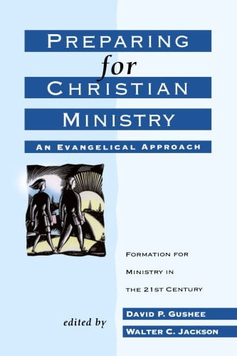 Bridgepoint Books: Preparing for Christian Ministry: An Evangelical Approach (Paperback)