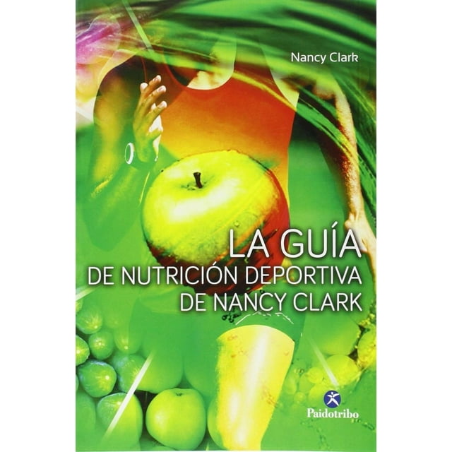 Libro La Guia De Nutricion Deportiva De Nancy Clark Tapa Blanda, Autor Nancy Clark, Editorial Paidotribo