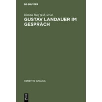 Conditio Judaica Gustav Landauer im GesprÃ¤ch, Book 18, (Hardcover)