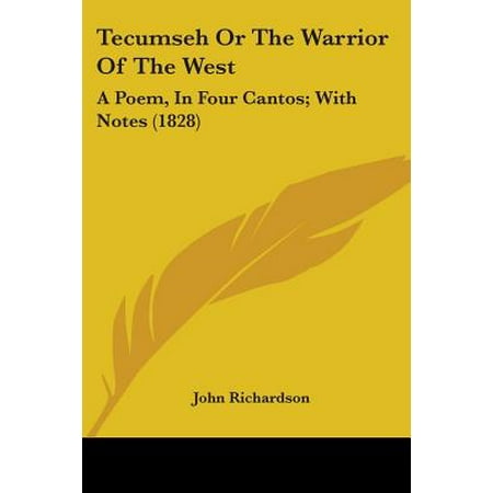 - Tecumseh or the Warrior of the West : A Poem, in Four Cantos; With Notes (1828)