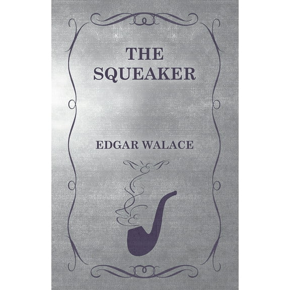 The Squeaker, (Paperback)