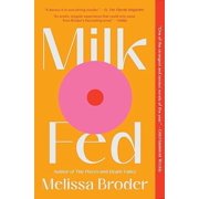 Milk Fed, (Paperback)
