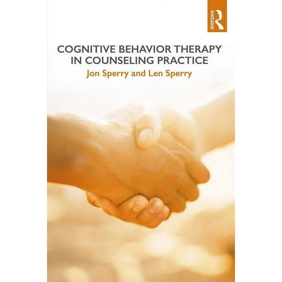 Cognitive Behavior Therapy in Counseling Practice, (Paperback)