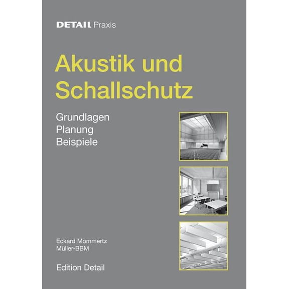 Detail Praxis Akustik Und Schallschutz: Grundlagen, Planung, Beispiele, (Hardcover)