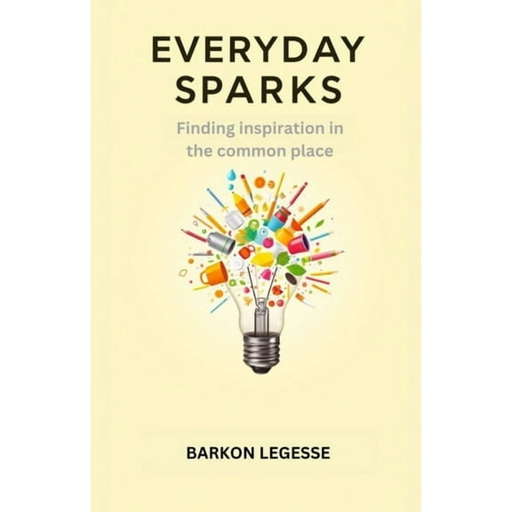 Everyday Sparks, (Paperback)