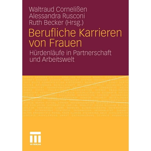 Berufliche Karrieren Von Frauen: Hürdenläufe in Partnerschaft Und Arbeitswelt, (Paperback)