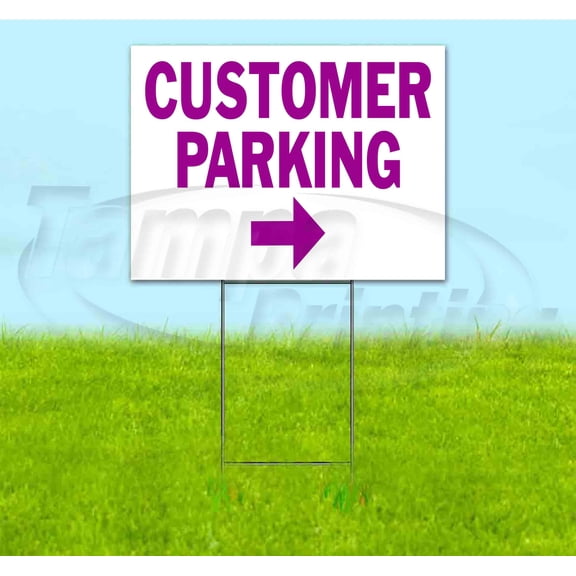 Customer Parking Right (18" x 24") Yard Sign, Includes Metal Step Stake