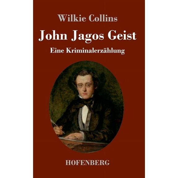 John Jagos Geist: Eine Kriminalerzählung (Hardcover)