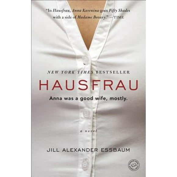 Hausfrau (Pre-Owned Paperback 9780812987294) by Jill Alexander Essbaum