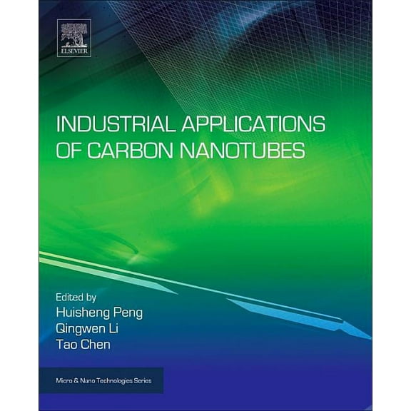 Micro and Nano Technologies Industrial Applications of Carbon Nanotubes, (Hardcover)
