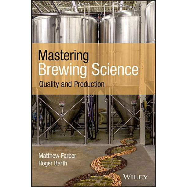 Mastering Brewing Science Quality and Production (Paperback
