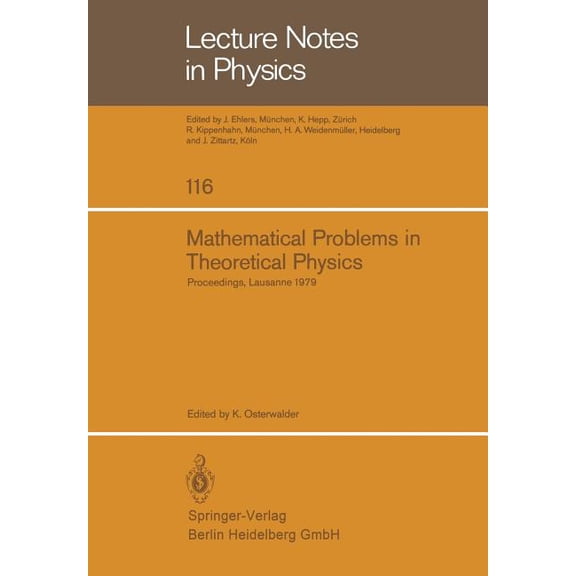 Lecture Notes in Physics Mathematical Problems in Theoretical Physics: Proceedings of the International Conference on Mathematical Physics Held i, Book 116, (Paperback)