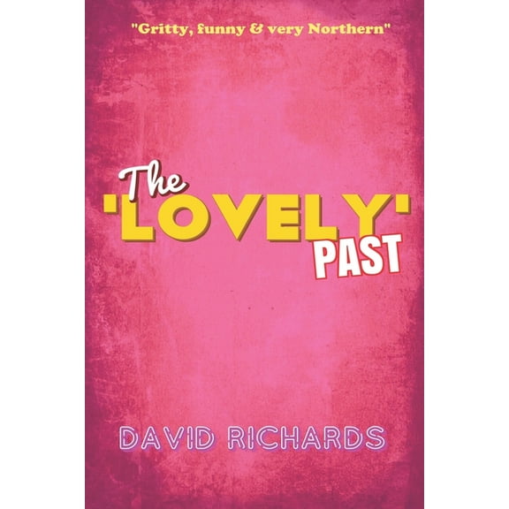The 'Lovely' Past (Paperback)