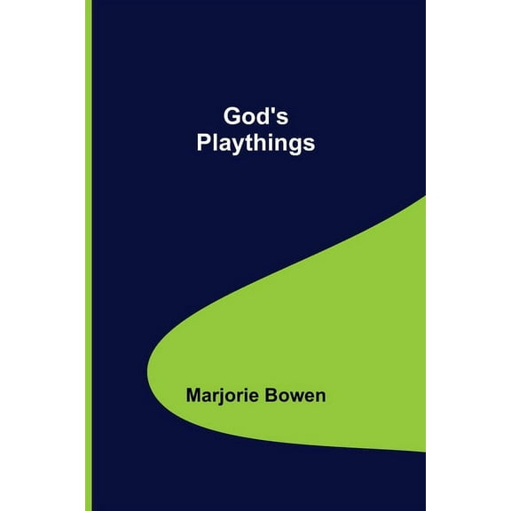God's Playthings, (Paperback)