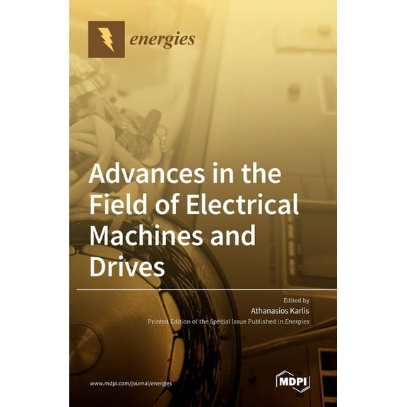 Advances in the Field of Electrical Machines and Drives, (Hardcover)