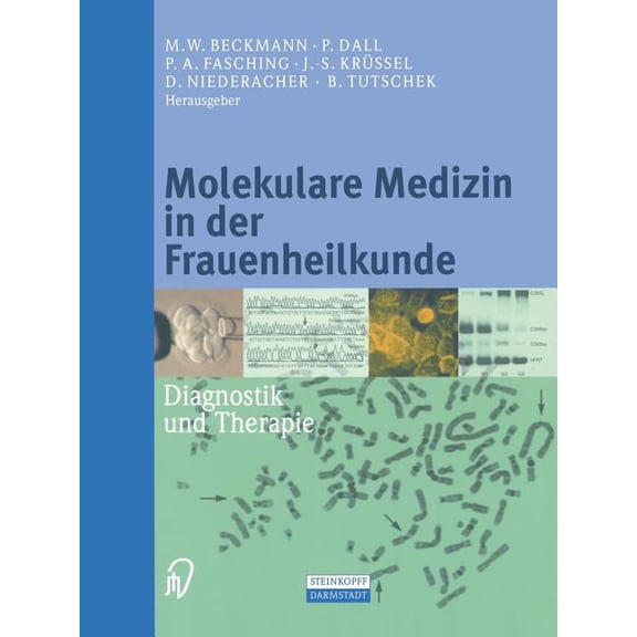 Molekulare Medizin in Der Frauenheilkunde: Diagnostik Und Therapie, (Paperback)