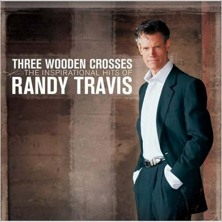 Three Wooden Crosses: The Inspirational Hits
