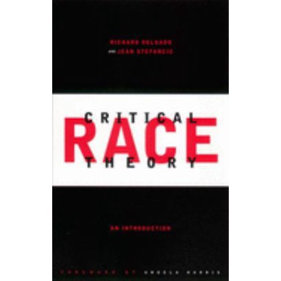 Pre-Owned Critical Race Theory: An Introduction (Critical America) (Paperback) 0814719317 9780814719312
