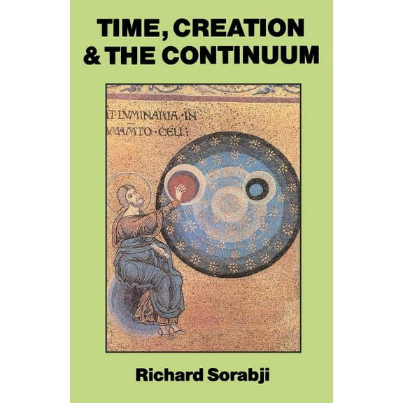 Time, Creation and the Continuum, (Paperback)