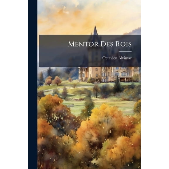 Mentor Des Rois, (Paperback)