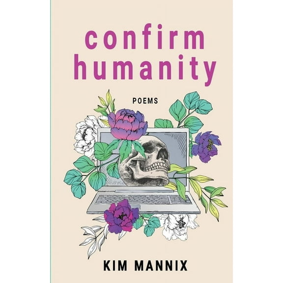 Confirm Humanity: Poems, (Paperback)