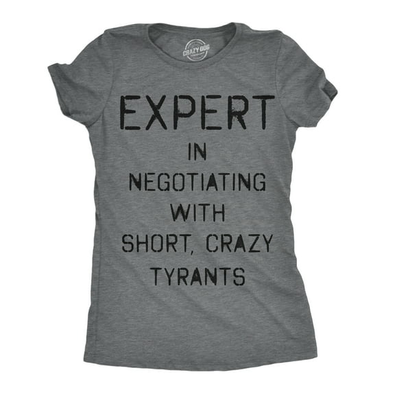 Womens Funny T Shirts Expert In Negotiating With Short Crazy Tyrants Sarcastic Parenting Graphic Novelty Tee for Ladies Womens Graphic Tees