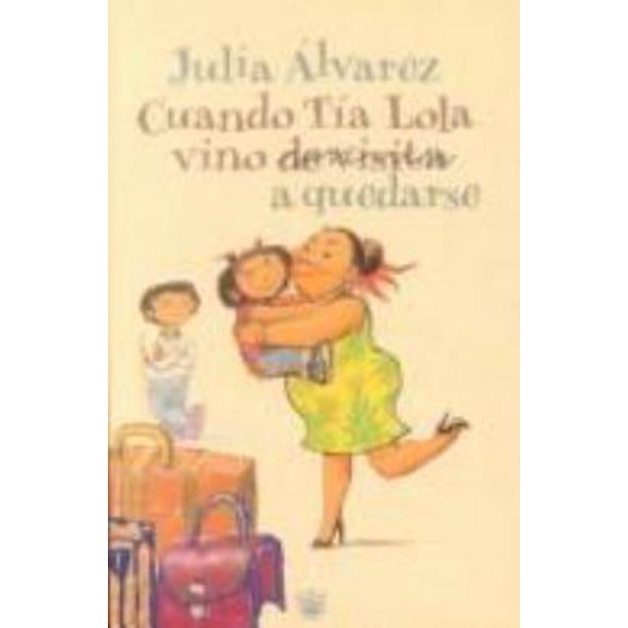 Pre-Owned Cuando tia lola vino a quedarse (Spanish Edition) (Hardcover) 8479017368 9788479017361