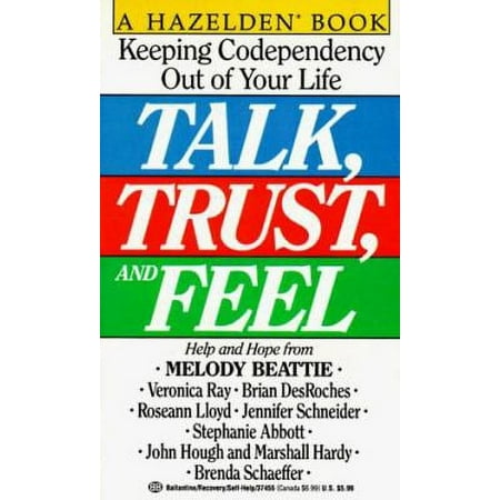 Talk, Trust, and Feel: Keeping Codependency Out of Your Life [Mass Market Paperback - Used]