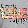 thumbnail image 3 of CafePress - All You Need Is Love And Coffee T Shirt - Fitted T-Shirt, Vintage Fit Soft Cotton Tee, 3 of 4