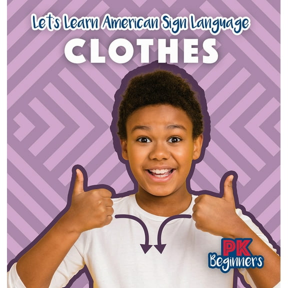 Let's Learn American Sign Language Clothes, (Hardcover)