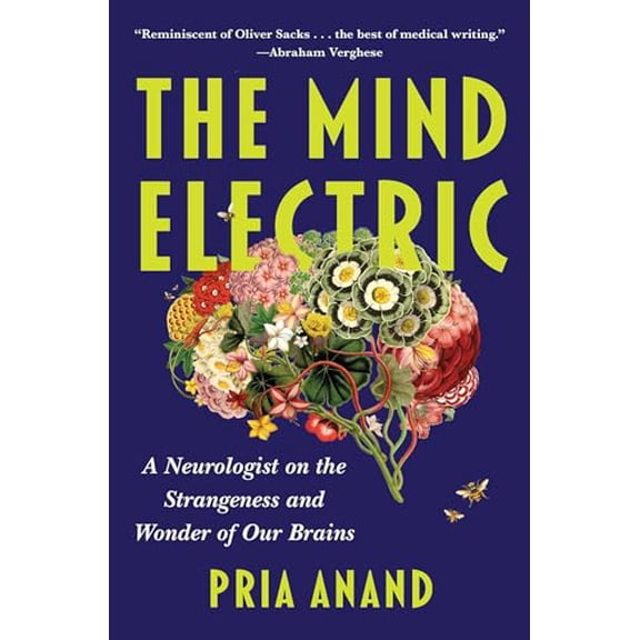 Pre-Owned The Mind Electric: A Neurologist on the Strangeness and Wonder of Our Brains, 9781668064016, 1668064014, Hardcover,