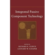 Integrated Passive Component Technology (Hardcover)