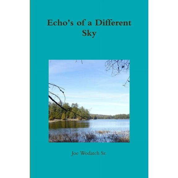 Echo's of a Different Sky, (Paperback)