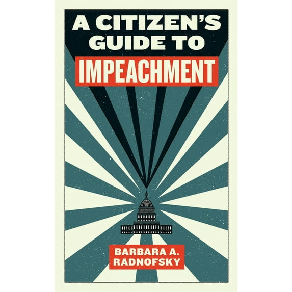 Pre-Owned A Citizen's Guide to Impeachment (Paperback) 1612197051 9781612197050