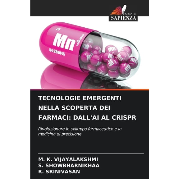 Tecnologie Emergenti Nella Scoperta Dei Farmaci: Dall'ai Al Crispr, (Paperback)