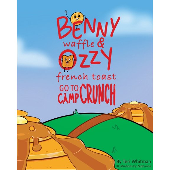 Benny Waffle & Ozzy French Toast: Camp Crunch Adventures, (Paperback)