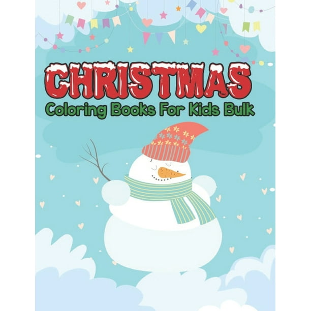 Download christmas coloring books for kids bulk : Christmas coloring book for kids, children, toddlers ...
